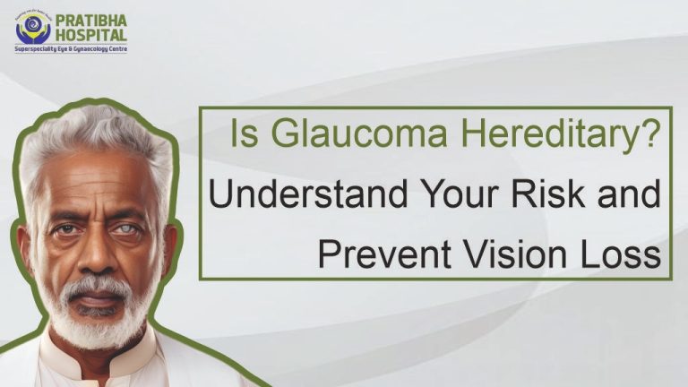 Is Glaucoma Hereditary? Understanding Genetics, Risk, and Prevention