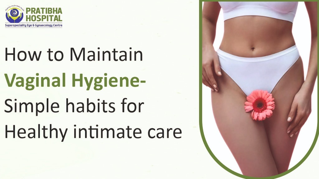 How to Maintain Vaginal Hygiene: Tips Every Woman Should Know